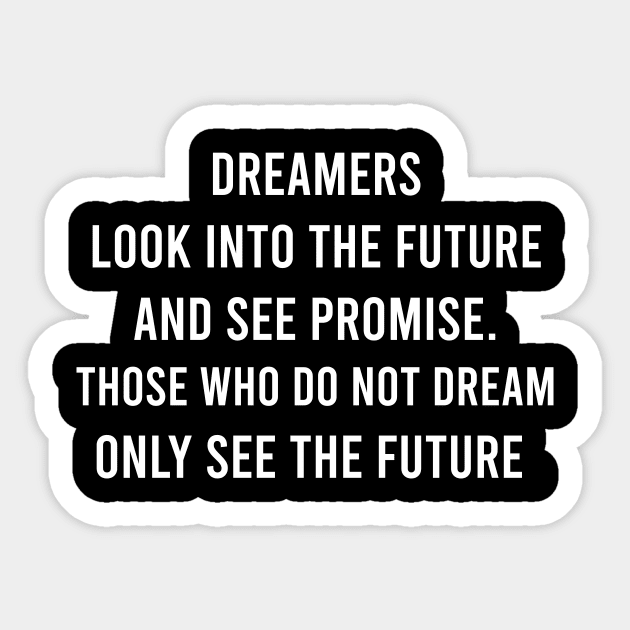Dreamers Look Into The Future & See Promise Sticker by FELICIDAY